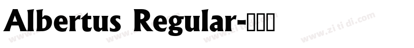 Albertus Regular字体转换